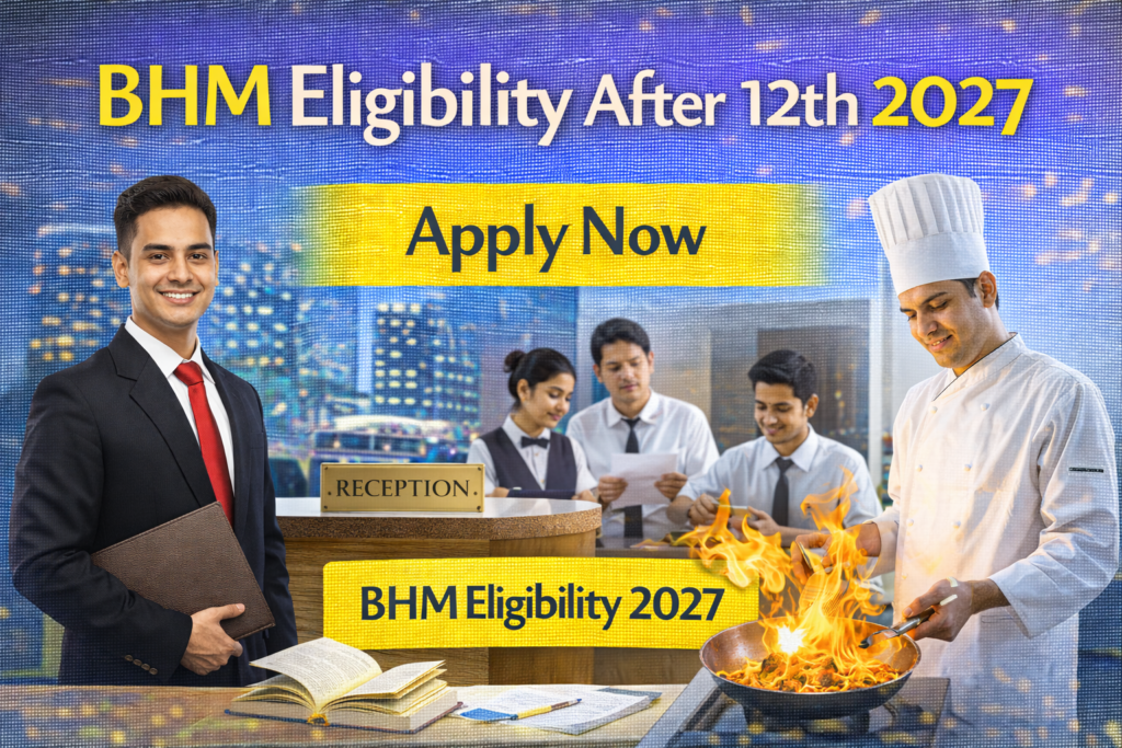 BHM Eligibility Criteria After 12th | 2027